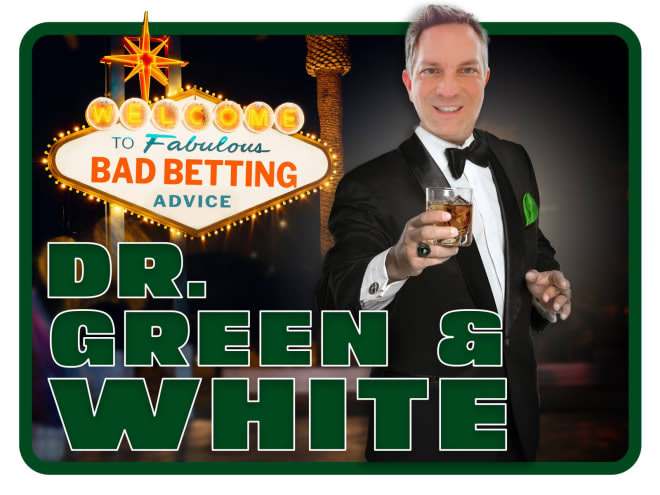 Dr. Green and White Bad Betting Advice, Week Four: One of These Nights