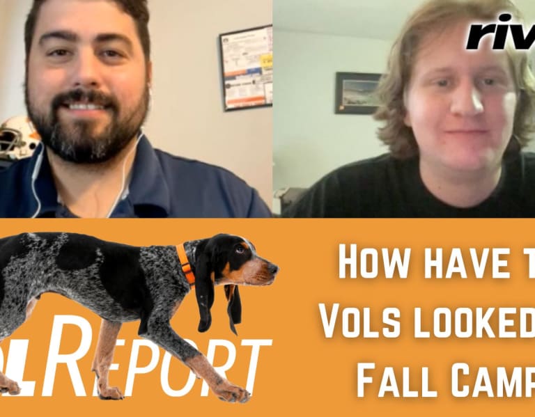 VolReport  –  The VolReport Show: How has Tennessee looked at fall camp?