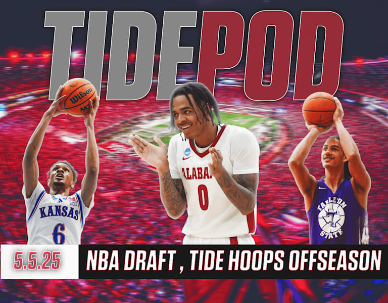 Tide Pod 5.5.2025 | NBA Draft & Tide Hoops Offseason Talk
