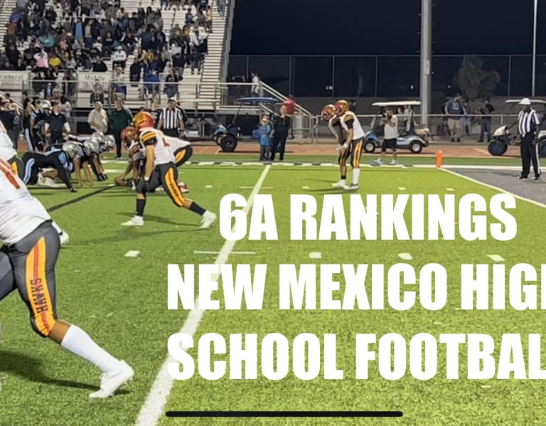 New Mexico High School Football Rankings 6A NMPreps