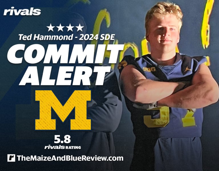 Maize&BlueReview 2024 defensive lineman Ted Hammond commits to Michigan
