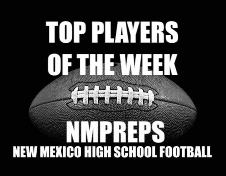 New Mexico High School Football: Top Payers From Week 7 - NMPreps