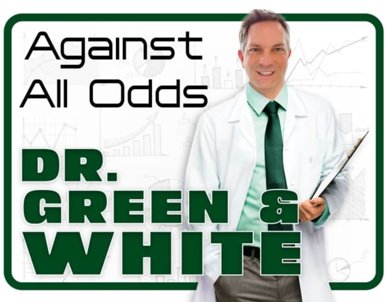 Dr. Green and White Against All Odds, Week Seven: Spoiler Alert