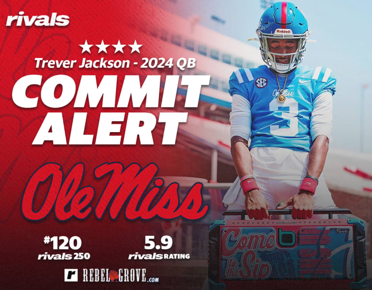 Rebels keep momentum rolling land Rivals250 QB Trever Jackson RebelGrove Ole Miss Rebels Football Basketball Recruiting