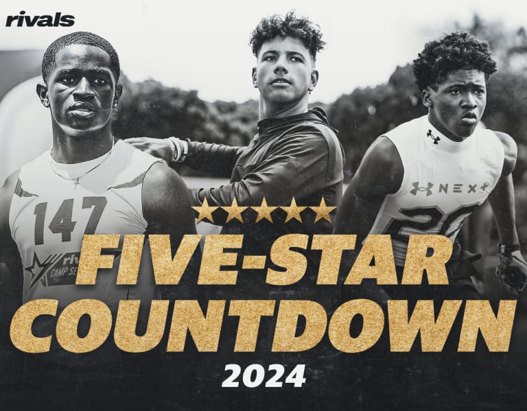 Rivals Rankings Week Fivestar countdown for 2024 Rivals