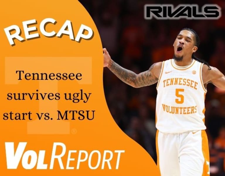 VolReport: Reacting to Tennessee basketball's win over MTSU