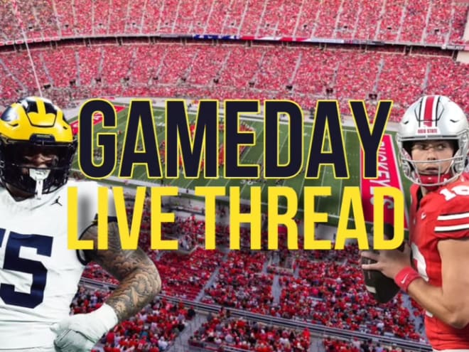 LIVE THREAD: Michigan vs. Ohio State