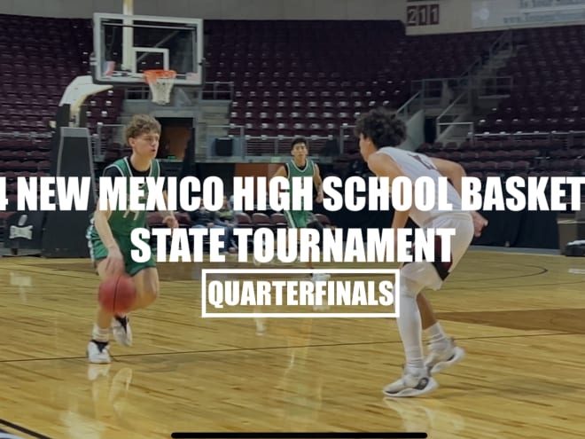 2024 New Mexico High School Basketball State Tournament Boys Quarterfinals