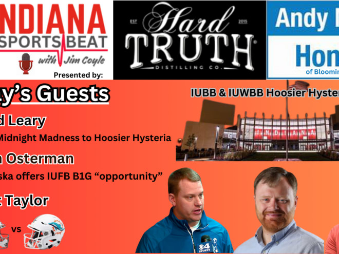 10/18/24 Indiana Sports Beat Radio, Todd Leary, Zach Osterman, Matt Taylor