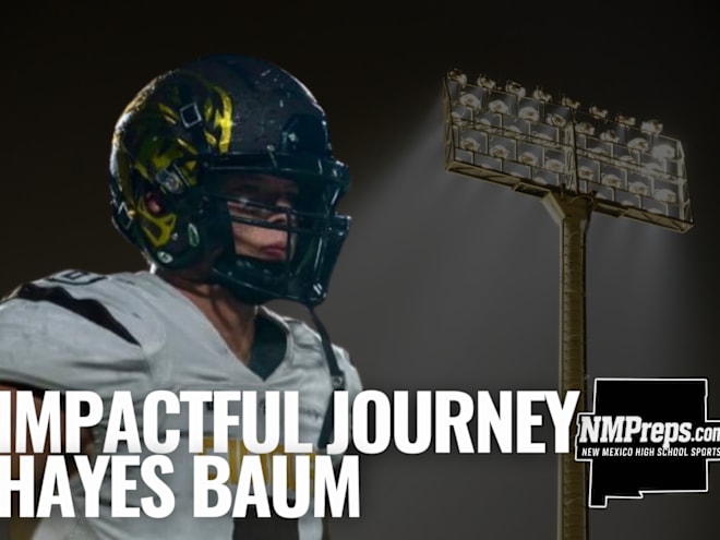 Impactful Journeys: Hayes Baum Is Redefining Relentless at Cibola HS
