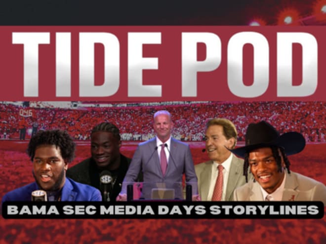Tide Pod: Alabama SEC Media Days recap