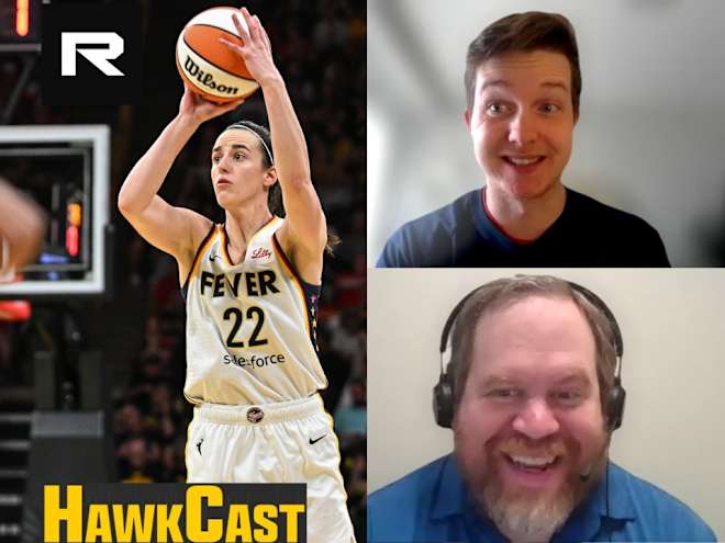 HawkCast Ep. 139 The Return: Caitlin Clark and the Fever Play in Iowa City