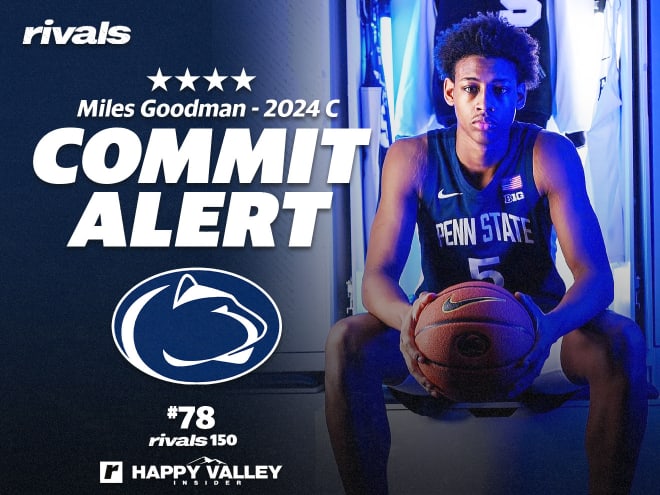 Penn State Basketball lands Rivals100 center Miles Goodman Penn State Basketball lands Rivals100 center Miles Goodman