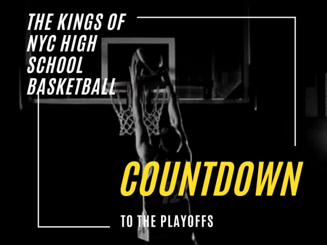 The Kings of NYC HS Basketball Countdown to the Playoffs