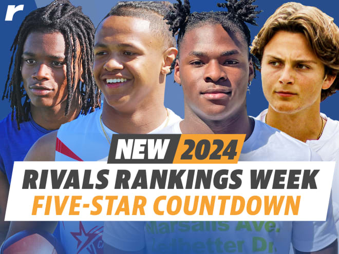 Rivals Rankings Week: Countdown of 2024 five-stars