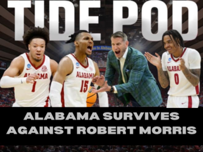 Tide Pod: Thoughts on Alabama's win over Robert Morris, Saint Mary's next