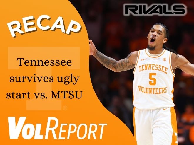 VolReport: Reacting to Tennessee basketball's win over MTSU