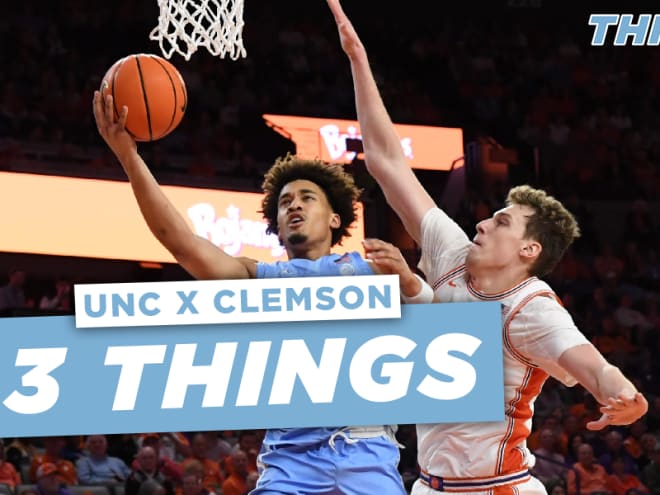 THI Podcast: 3 Things From UNC's 85-65 Loss At Clemson