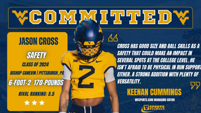 Cross has committed to the West Virginia Mountaineers football program.