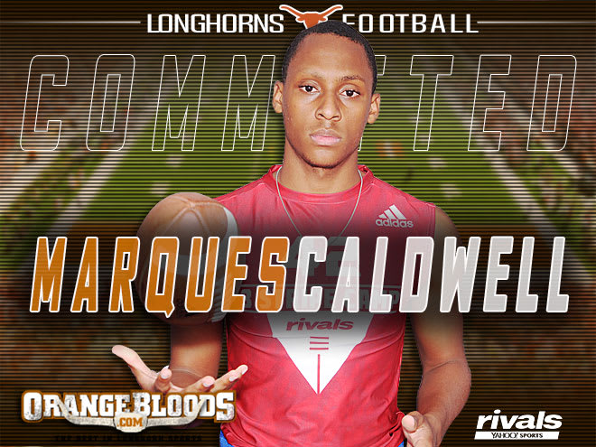 Corner Marques Caldwell committed to Texas on Saturday afternoon. 
