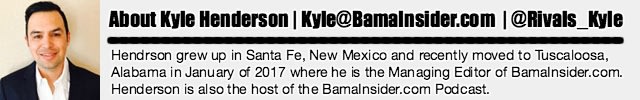 Kyle Henderson can be reached at kyle@bamaInsider.com 