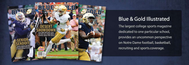Blue & Gold Illustrated covers all sports at Notre Dame with an emphasis on football, basketball and recruiting. The magazine is published weekly during football season and monthly during the off-season for a total of 20 full-color issues annually. 