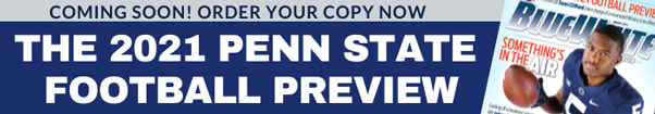 Check out Blue White Illustrate'd 2021 Penn State football preview magazine