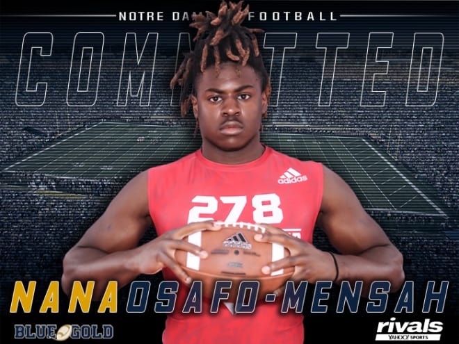 Notre Dame landed a big commitment from defensive end NaNa Osafo-Mensah Saturday