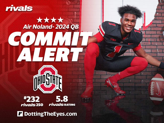 Timing Was Perfect As Four-star Qb Air Noland Picks Ohio State