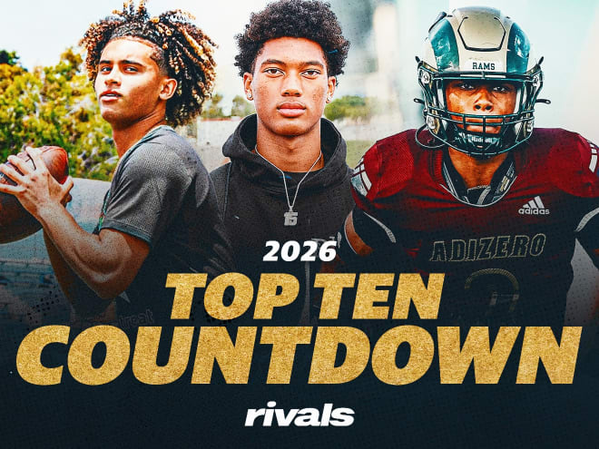 Rivals Rankings: Top 10 Countdown for 2026 class - Rivals.com