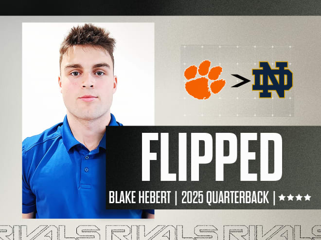 2025 four-star QB Blake Hebert flips commitment to Notre Dame from Clemson