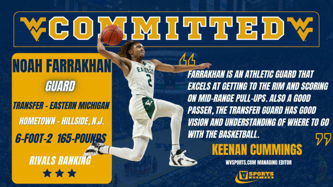 Farrakhan has committed to the West Virginia Mountaineers basketball program.
