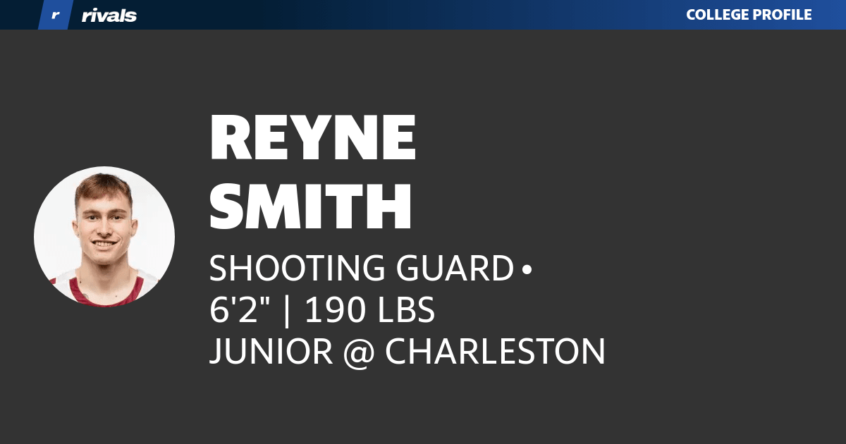 Reyne Smith JUNIOR Shooting Guard Charleston