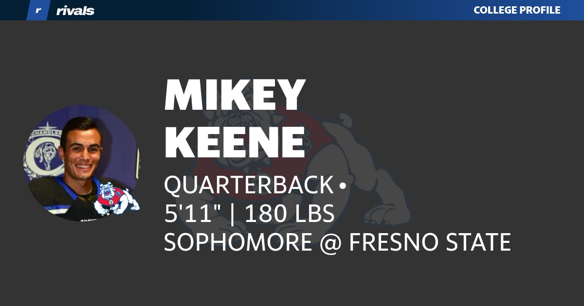 Mikey Keene SOPHOMORE Quarterback Fresno State